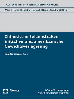 cover image of Chinesische Seidenstraßeninitiative und amerikanische Gewichtsverlagerung
